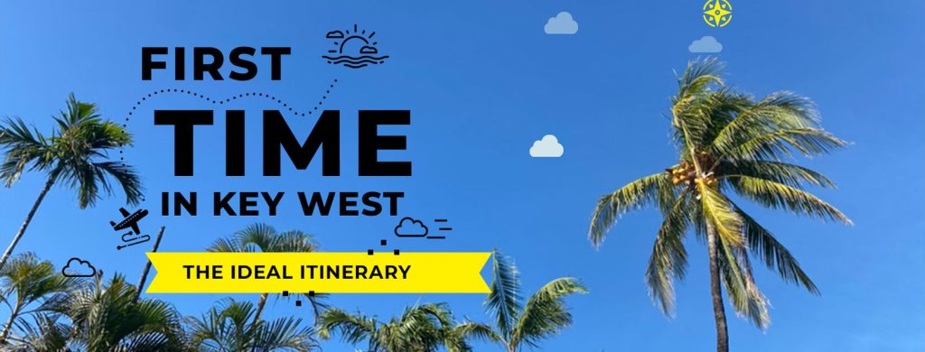 First Time in Key West Itinerary 1 first time in key west itinerary