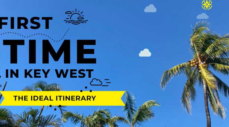 first time in key west itinerary