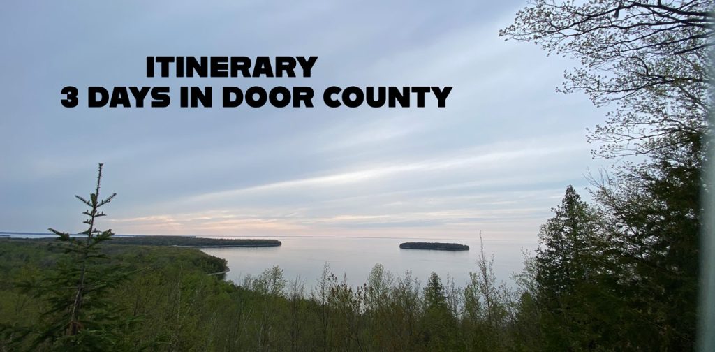 How to Spend Three Days in Door County and Have an Amazing Time 1 three days in door county