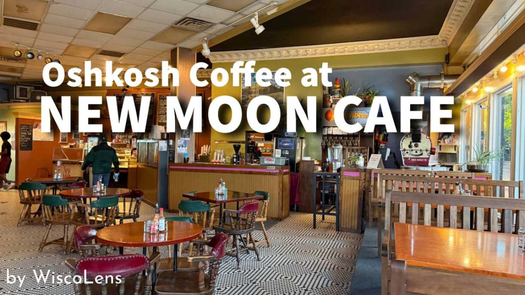 Discovering Oshkosh Coffee Culture: A Visit to New Moon Cafe 1 oshkosh coffee